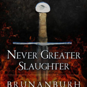 Never Greater Slaughter - HB - 1st UK ed