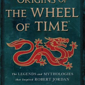 Origins of the Wheel of Time - HB - 1st US ed