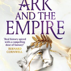 Ark and the Empire - PB - 1st UK ed